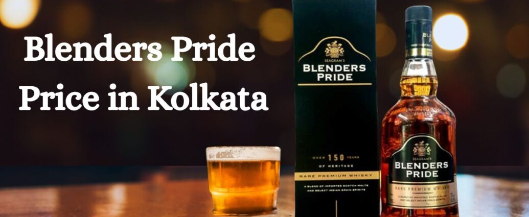 Blenders Pride Price in Kolkata