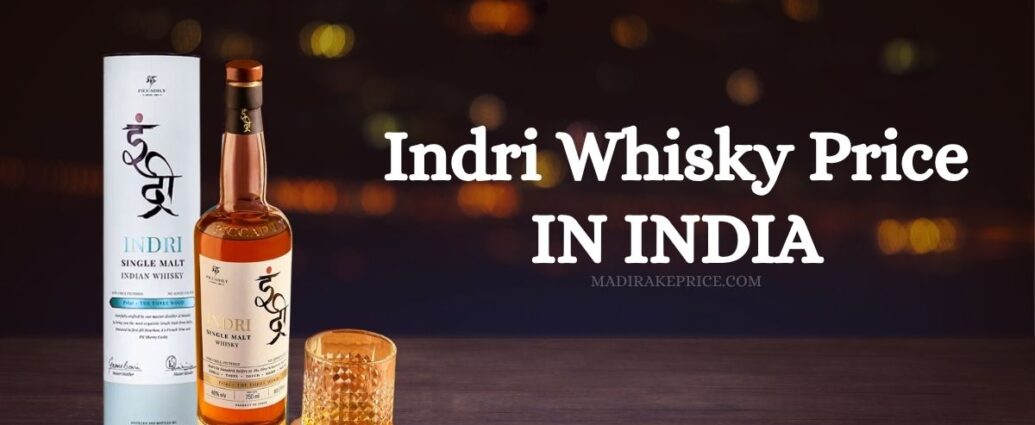 Indri Whisky Price