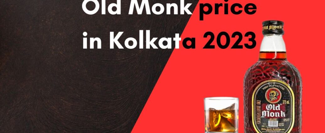 Old Monk price in Kolkata 2023
