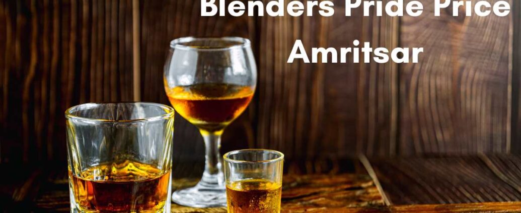 Blenders Pride Price Amritsar