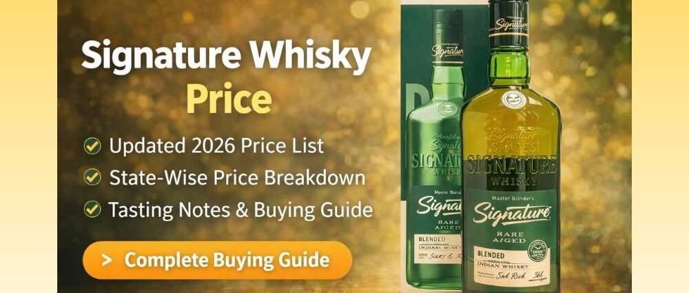 Signature Whisky Price