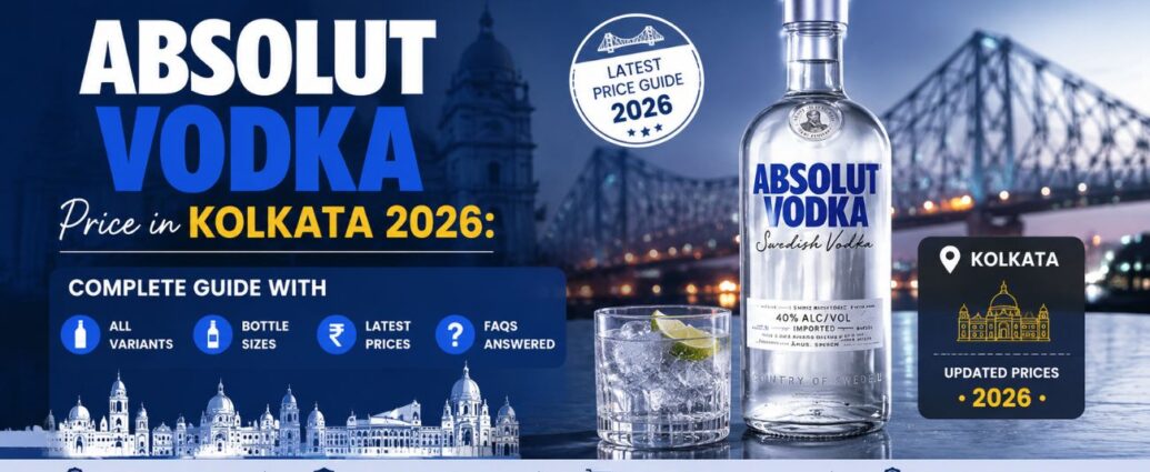 Absolut Vodka Price in Kolkata