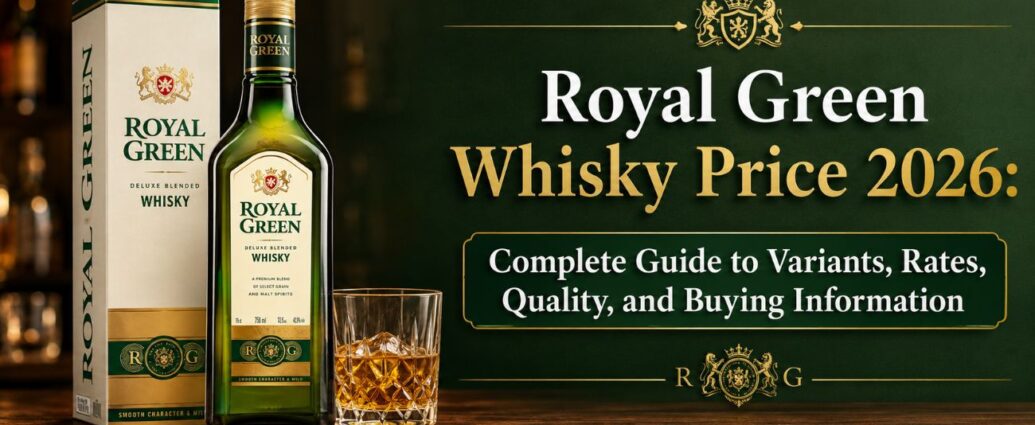 Royal Green Whisky Price